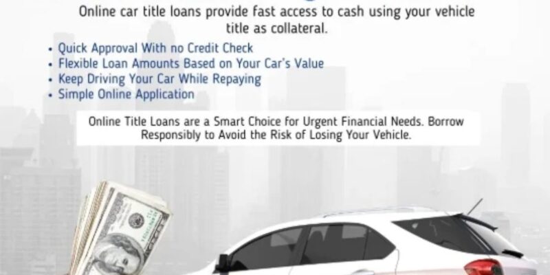 Why Online Car Title Loans